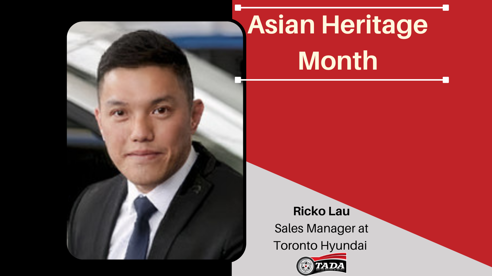 Asian Heritage Month - Ricko Lau: Sales Manager at Toronto Hyundai
